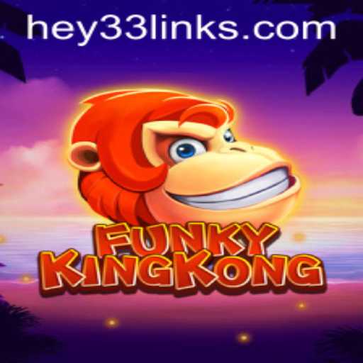 FunkyKingKong: Jungle Adventures Await with HEY33 Twist