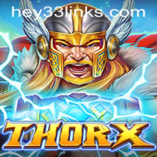 Discover the Thrilling Universe of ThorX: The Ultimate Gaming Experience